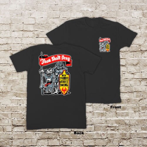 Thou Shalt Drag! Help Promote Street Racing Auto Drag Race Hot Rat Rod Racing Black or White Short Sleeve T-Shirt