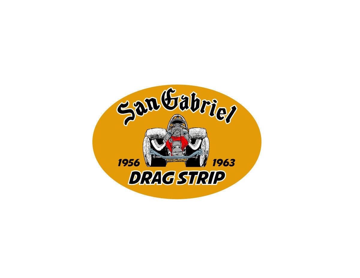 San Gabriel Drag Strip 1956-1963 Vintage Reproduction Drag Racing Hot Rod full color Vinyl Bumper Sticker Decal