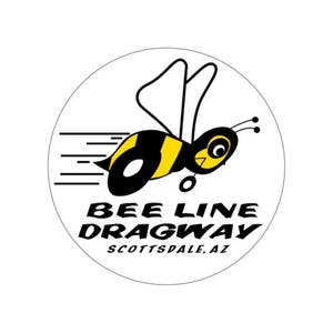 Bee Line BeeLine Dragway Drag Race Hot Rod Vintage full color Vinyl Bumper Sticker Decal Custom Art Print