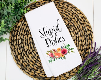 Stupid Dishes Kitchen Hand Towel Fall Floral Hostess Gift / waffle towel / tea towel