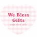 WeBlessGifts