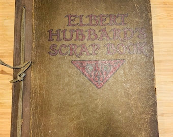 Rare Elbert Hubbard's Scrap Book Upside Down Copyright Loose Bound 1923 Book