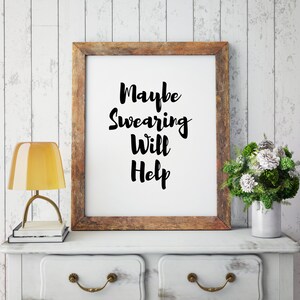 Maybe Swearing Will Help SVG JPEG Printable Poster Silhouette - Etsy