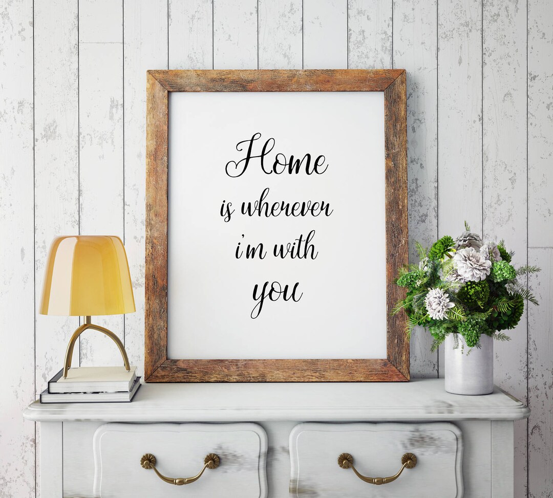 Svg Files Sayings Home is Wherever Im With You Printable Etsy