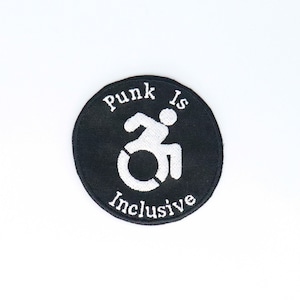 Punk is Inclusive Patch ska hardcore disability