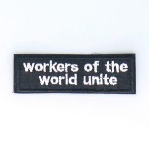 Workers of the World Unite patch
