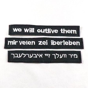 We Will Outlive Them patch, yiddish, jewish political patches, resistance, politics, Judaica, punk, leftist