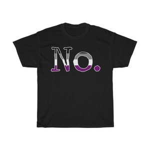 Asexual Pride T-Shirt: &quot;No&quot; Typwriter Font, LGBT Ace Gift
