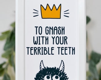 To Gnash Your Terrible Teeth Wild Things Party Sign, Where the Wild Things Are Welcome Sign, Wild Things Decor, Wild thing birthday party