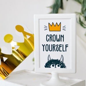 Crown Yourself Wild Things Party Sign, Where the Wild Things Are Welcome Sign, Wild Things Decor, Wild one birthday, wild things birthday