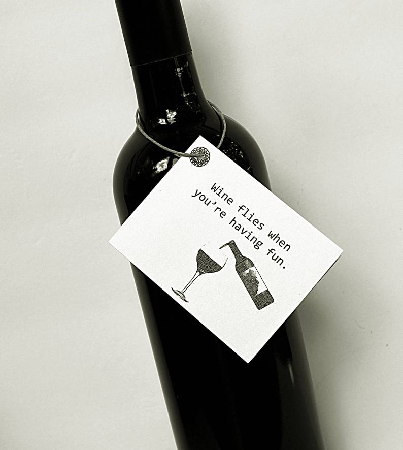 Gift Accessory Hanging Tag Girls Night Card for Wine Bottle Wine Flies When You/'re Having Fun Hand-Made Gift Card Wine Tag