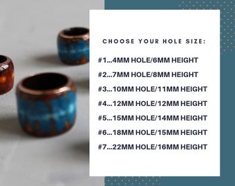 May include: Seven different sizes of ceramic rings with a blue and brown glaze. The rings are shown with the hole size and height in millimeters. CHOOSE YOUR HOLE SIZE: #1...4MM HOLE/6MM HEIGHT #2...7MM HOLE/8MM HEIGHT #3...10MM HOLE/11MM HEIGHT #4...12MM HOLE/12MM HEIGHT #5...15MM HOLE/14MM HEIGHT #6...18MM HOLE/15MM HEIGHT #7...22MM HOLE/16MM HEIGHT