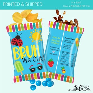 Printed Bruh We Out Last Day of School Chip Bags, School&#39;s Out Party, Custom Personalized Chip Bags, Chips, Candy, Healthy Snacks, DIY Too!