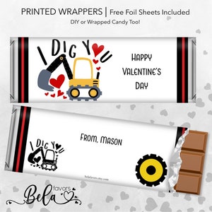 May include: Printable Valentine's Day chocolate bar wrappers featuring a cartoon excavator with the text "I Dig You". The wrappers are white with red and black accents. The text "Happy Valentine's Day" and "From, Mason" are included on the wrappers.