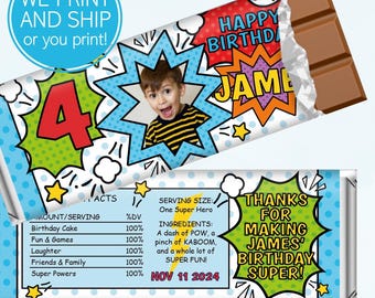 May include: Custom chocolate bar wrapper with a comic book theme. Features a photo of a child, the words "Happy Birthday James", and "Thanks for making James' Birthday Super!" Includes a list of "ingredients" like fun and laughter.