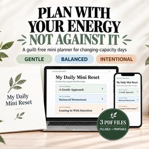 May include: A digital planner set titled My Daily Mini Reset, featuring a printed booklet, a laptop screen, and a smartphone displaying three options: A Gentle Approach, Balanced Momentum, and Leaning In With Intention, plus a 3 PDF files badge.