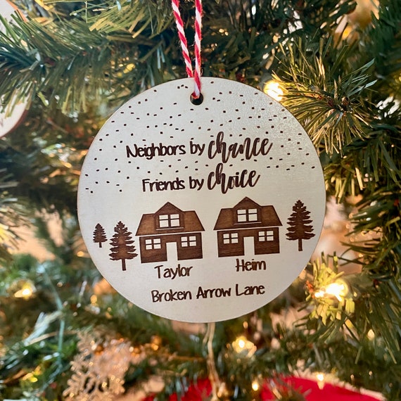 Neighbors Christmas Ornament Our House to Yours