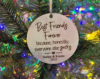Best Friends Forever Christmas Ornament, Friendship Ornament, Personalized, Friend Anniversary, Friend Gift, Funny Gift, Holiday Gift