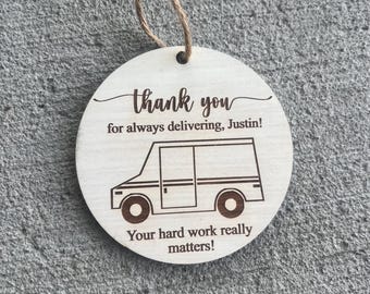 Mail Carrier Christmas Ornament, Thank you for always delivering, Postal Worker, Truck Driver Gift, Your Work Matters, Engraved Wood