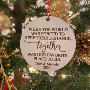 Social Distancing Ornament, Together Is Our Favorite, Christmas, Pandemic, Personalized Gift, Wood Ornament, Couples Gift, Quarantine 2020