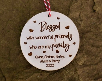 Blessed Friends Like Family, Christmas Ornament, Friendship Ornament, Personalized, Friend Anniversary, Friend Gift, Holiday Gift