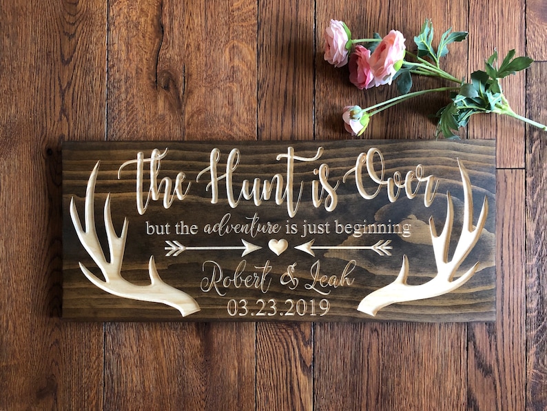 Wedding Sign, Newlywed Gift, Just Married, The Hunt is Over, Bridal Shower, Hunting, Housewarming Gift, Wedding Gift, Anniversary Sign image 1