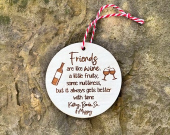 Friends Are Like Wine Christmas Ornament, Friendship Ornament, Personalized, Friend Anniversary, Friend Gift, Holiday Gift