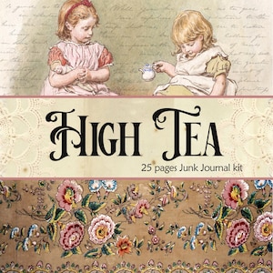 Op de afbeelding: Een junk journal kit getiteld High Tea met 25 pagina's. Het ontwerp toont twee kinderen met een pop en theepot tegen een achtergrond van cursief schrift, en een onderste gedeelte met een dicht bloemenpatroon van roze, rode en blauwe bloemen op bruin.