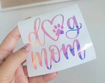 Dog Mom Decal | Dog Mama Decal | Dog Mom Pawprint Heart Car, Tumbler Decal | Dog Lover Gift | Dog Mom Opal Holographic Vinyl | Hand lettered