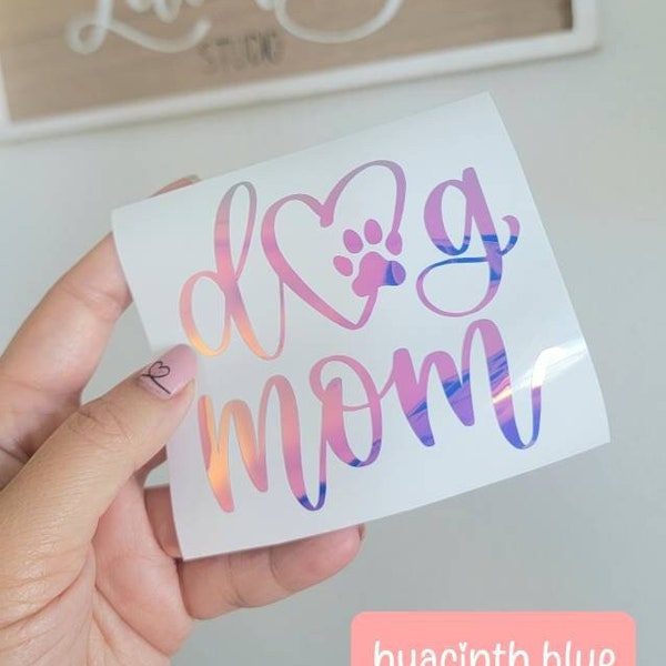 Dog Mom Decal | Dog Mama Decal | Dog Mom Pawprint Heart Car, Tumbler Decal | Dog Lover Gift | Dog Mom Opal Holographic Vinyl | Hand lettered