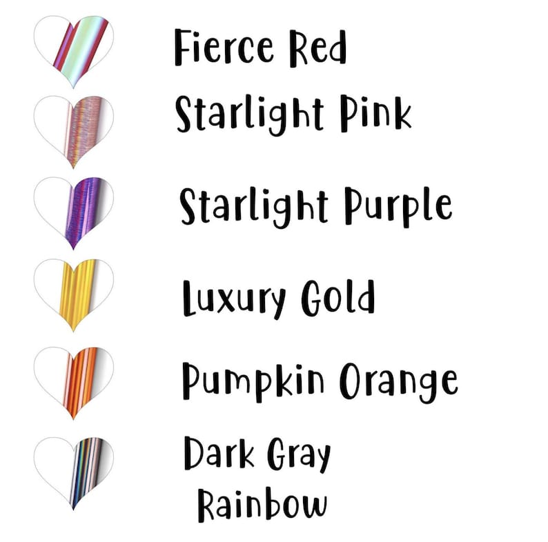 May include: A vertical image showing six different colors of heart-shaped vinyl with text labels. The colors are Fierce Red, Starlight Pink, Starlight Purple, Luxury Gold, Pumpkin Orange, Dark Gray Rainbow.