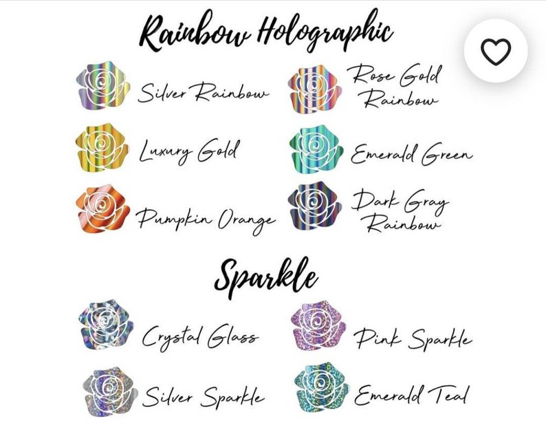 May include: A graphic showing different holographic and sparkle rose designs. The designs include Silver Rainbow, Rose Gold Rainbow, Luxury Gold, Emerald Green, Pumpkin Orange, Dark Gray Rainbow, Crystal Glass, Pink Sparkle, Silver Sparkle, and Emerald Teal.