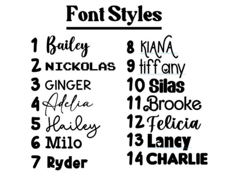 May include: A list of 14 different font styles, numbered 1 through 14, with each style shown as a name written in that font. The font styles include Bailey, NICKOLAS, GINGER, Adelia, Hailey, Milo, Ryder, KIANA, tiffany, Silas, Brooke, Felicia, Lancy, and CHARLIE.