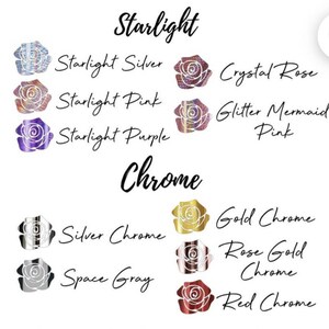 May include: A selection of rose-shaped stickers with different finishes, including Starlight Silver, Starlight Pink, Starlight Purple, Crystal Rose, Glitter Mermaid Pink, Silver Chrome, Gold Chrome, Rose Gold Chrome, and Red Chrome.