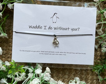 Waddle I do without you Penguin wish bracelet