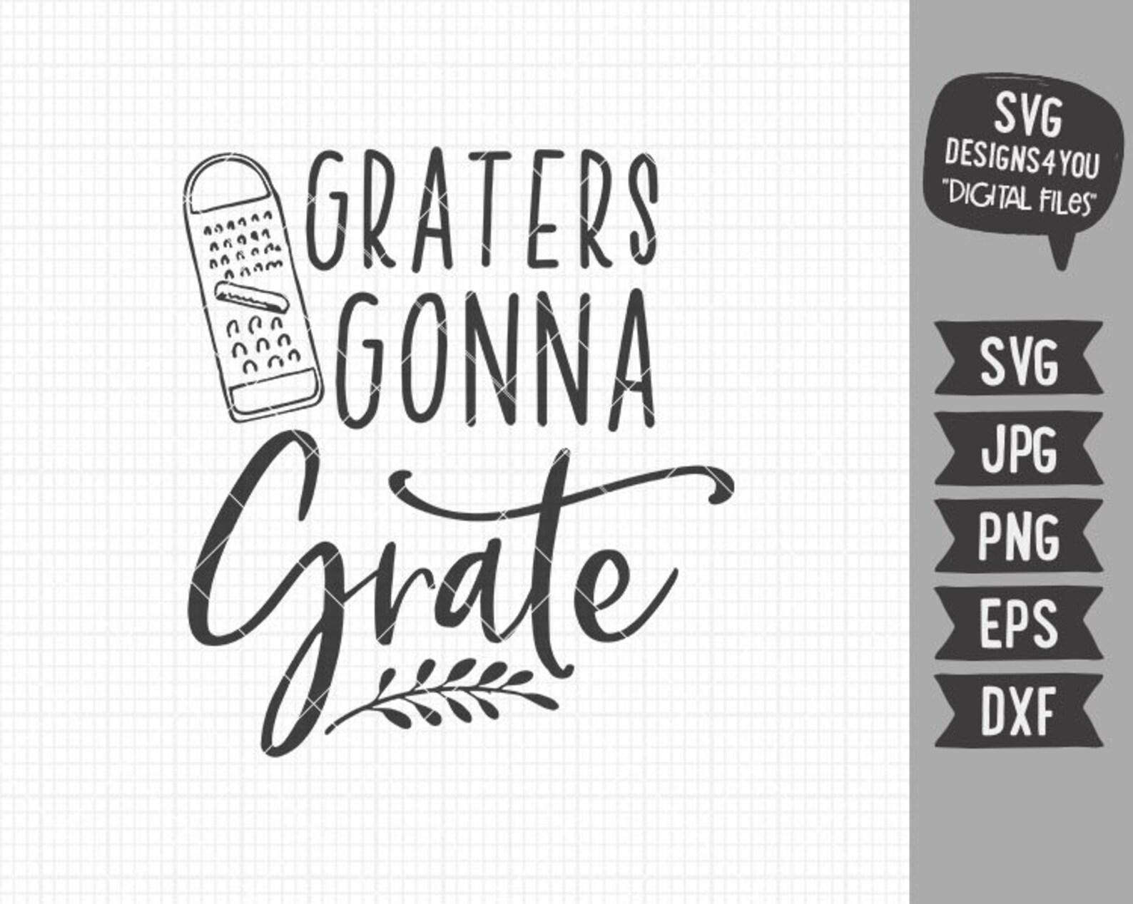 Graters Gonna Grate Svg Home Decor Farmhouse Quotes Sayings Etsy