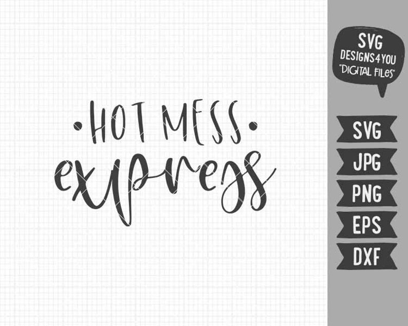 Download Hot Mess Express svg Funny Sassy Girl svg Funny Quote ...