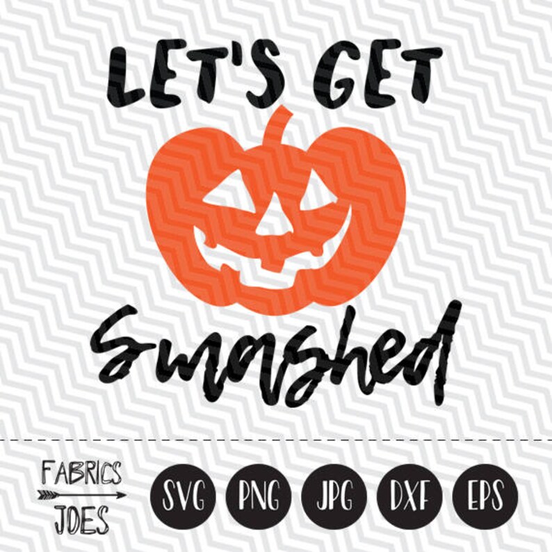 Download Let's Get Smashed svg Halloween svg Pumpkin Halloween Wine ...