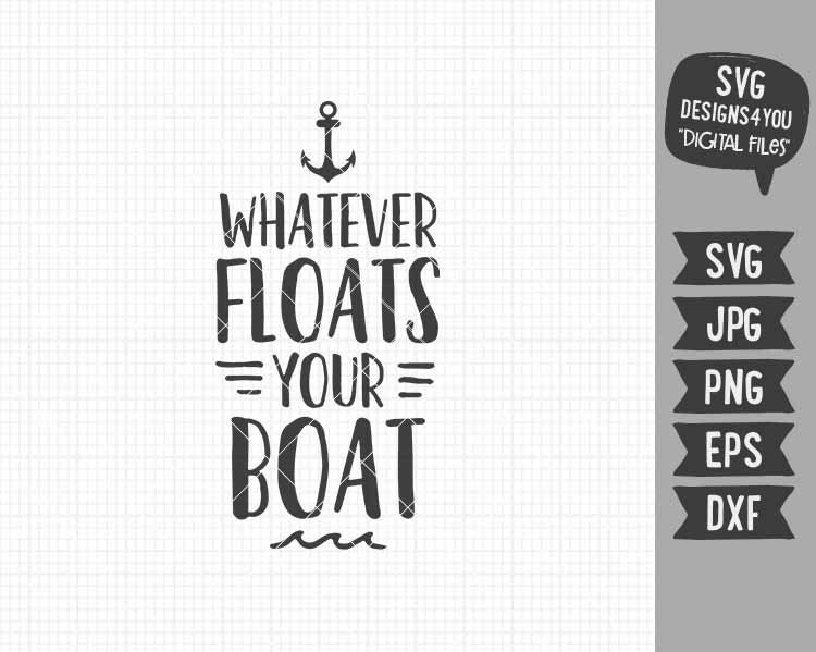 Whatever Floats Your Boat svg Lake svg Boat svg Beach svg Etsy