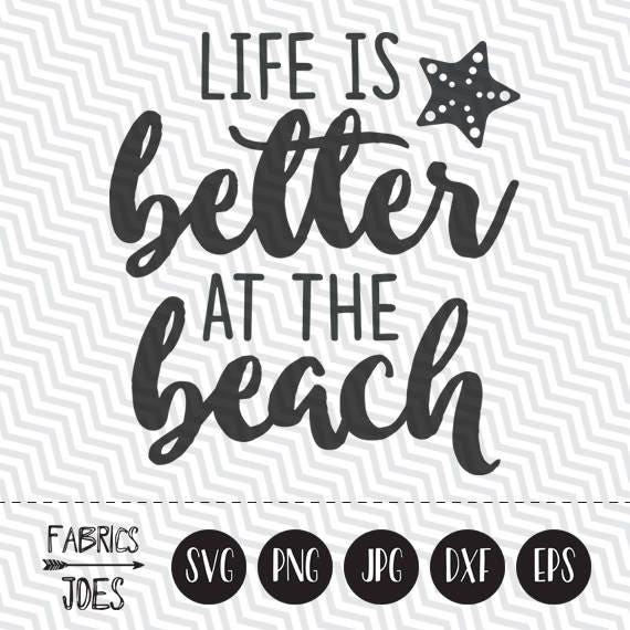 Life is better at the beach svg Summer svg Beach svg Quote | Etsy