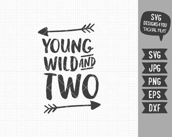 Download Young Wild and Two svg 2nd Birthday svg Clipart in EPS DXF ...