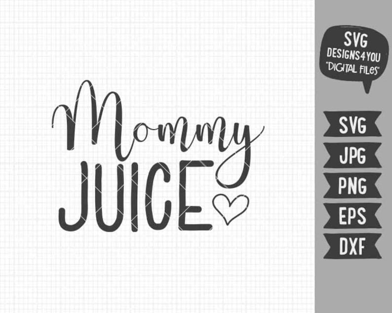 Download Mommy Juice SVG Mom Life SVG Wine Glass Cut Files Drinking ...