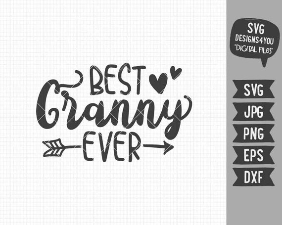 Download Clip Art Best Nana Ever Svg Grandmother Svg Mother S Day Design Clipart In Eps Dxf Svg File For Cricut Explore Cameo Silhouette Cutting Machines Art Collectibles