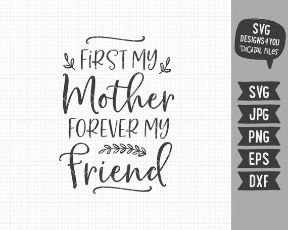 First My Mother Forever Briend Svg Cricut File