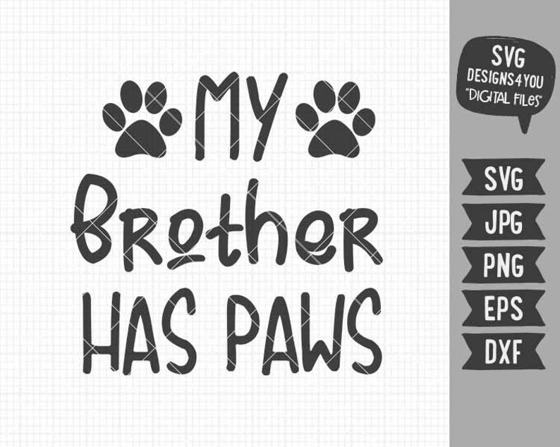 Download My Brother Has Paws svg Baby Newborn Onesie svg Paw Print ...
