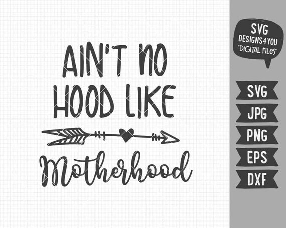 Download Aint No Hood Like Motherhood Svg Mother S Day Svg In Eps Etsy