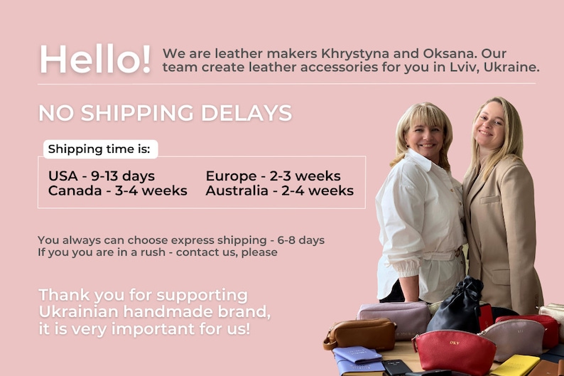 May include: Two women smile in front of a display of leather accessories. The text reads "Hello! We are leather makers Khrystyna and Oksana. Our team create leather accessories for you in Lviv, Ukraine."