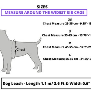 May include: A diagram illustrating dog harness sizing, with chest measurements in centimetres and inches for XS, S, M, and L sizes. The image also includes the text "Dog Leash - Length 1.1 m & Width 0.6".