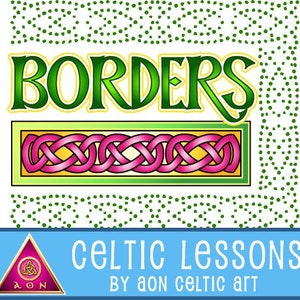 CELTIC LESSONS - Celtic Border Knots | Learn Celtic Art - Irish - Draw Knots - Drawing - Design - Paint - Fantasy - Download - Tutorial -Art