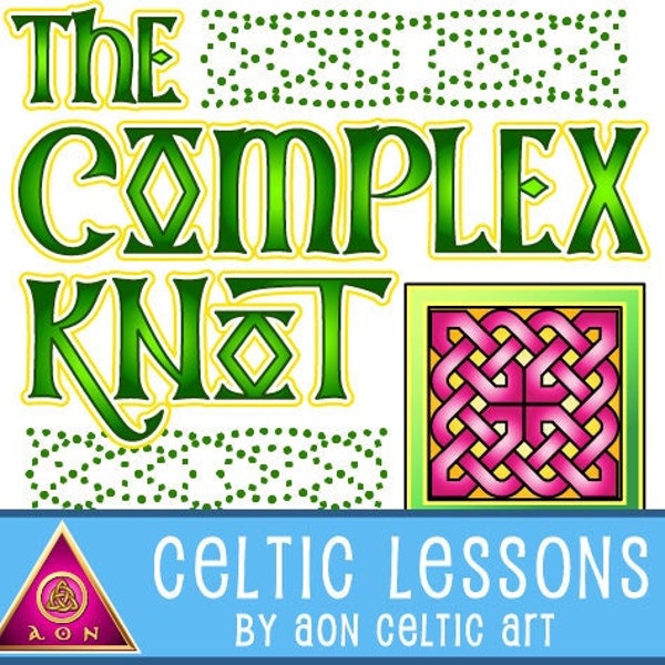 CELTIC LESSONS - Complex Knots | Learn Celtic Art - Irish - Trinity - Draw Knots - Drawing - Design - Paint - Fantasy - Download - Tutorial